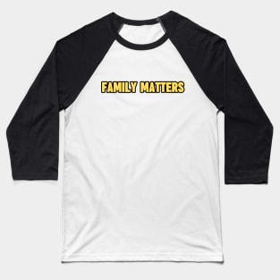 family matters, drake Baseball T-Shirt